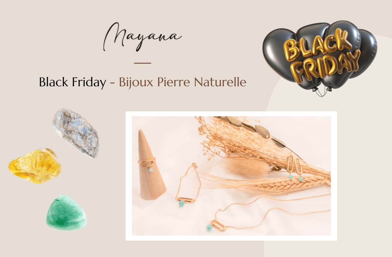 Black Friday - Bijoux Pierre Naturelle lithotérapie
